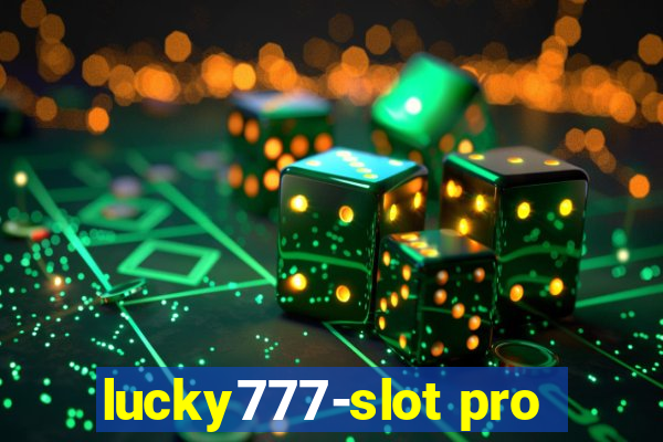 lucky777-slot pro