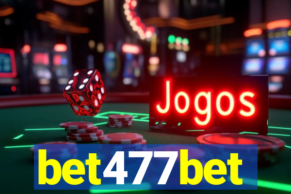 bet477bet