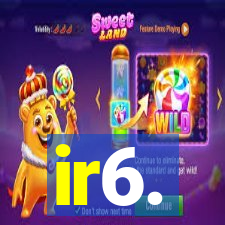 ir6.