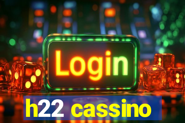 h22 cassino