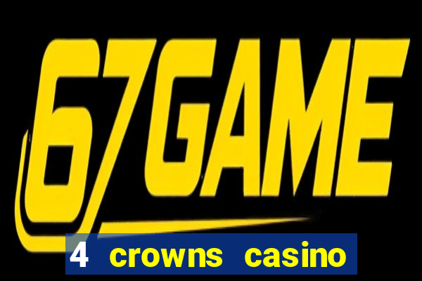 4 crowns casino sister sites