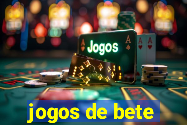 jogos de bete