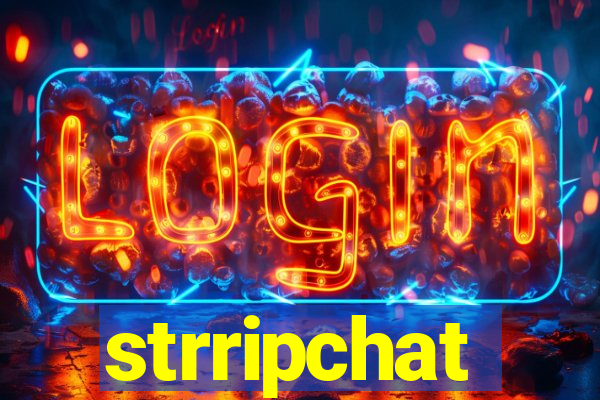 strripchat