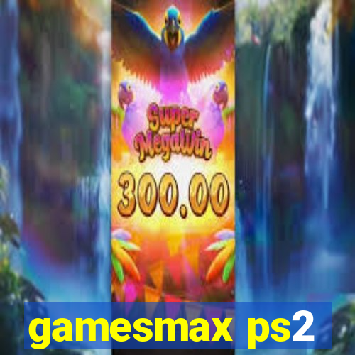 gamesmax ps2