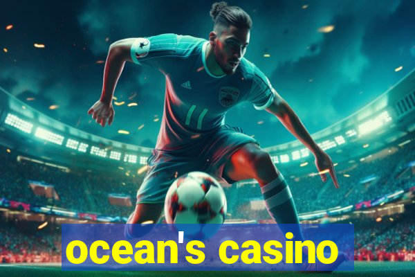 ocean's casino