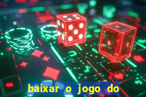 baixar o jogo do tigre 777