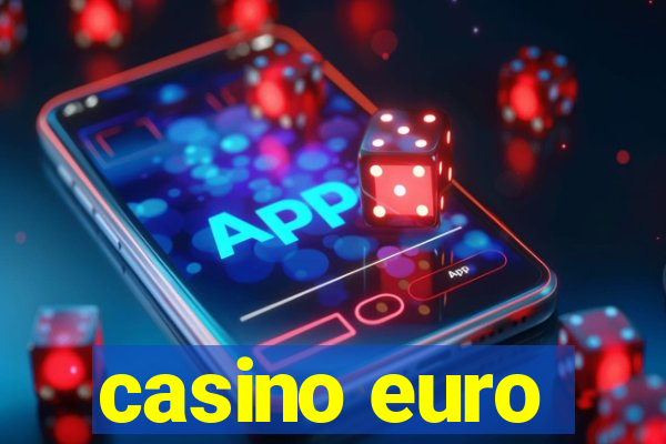 casino euro