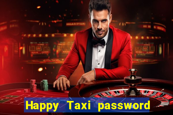 Happy Taxi password road 96 road 96 happy taxi security