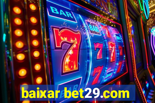 baixar bet29.com