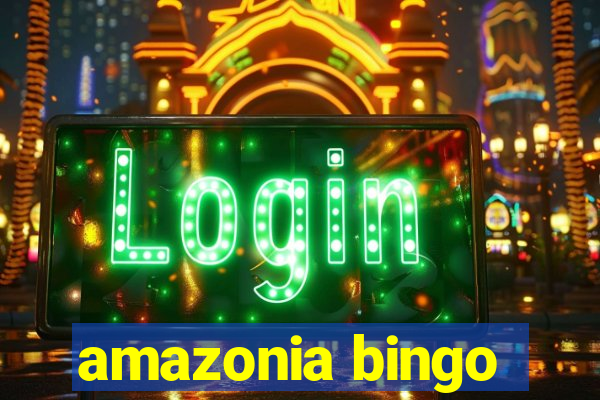 amazonia bingo