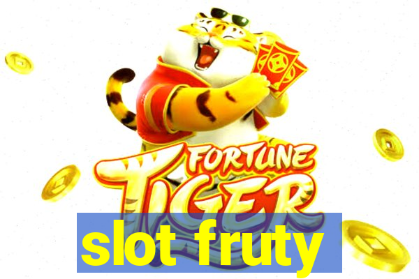 slot fruty