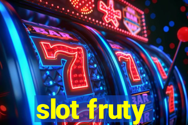 slot fruty