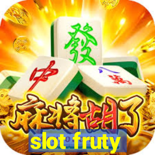 slot fruty