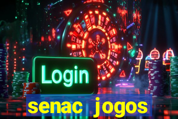 senac jogos digitais bacharelado