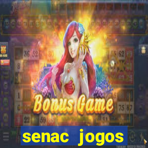 senac jogos digitais bacharelado