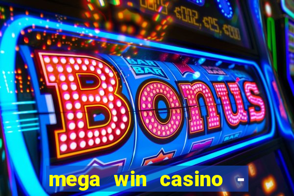 mega win casino - vegas slots