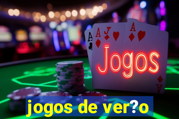 jogos de ver?o