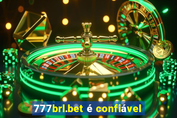 777brl.bet é confiável