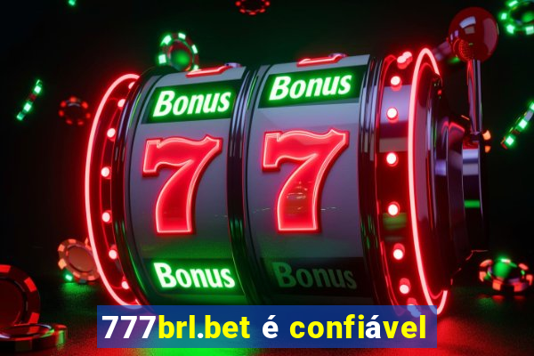 777brl.bet é confiável