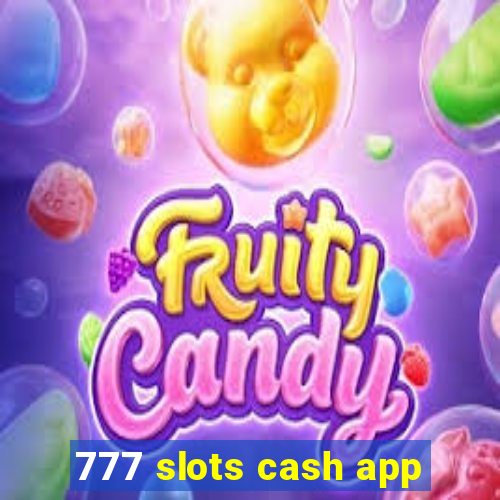 777 slots cash app