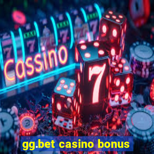 gg.bet casino bonus