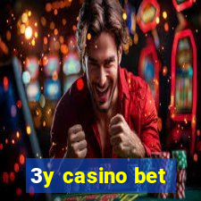 3y casino bet