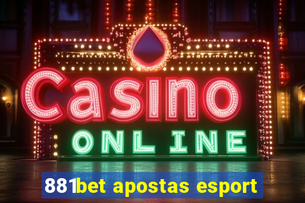 881bet apostas esport