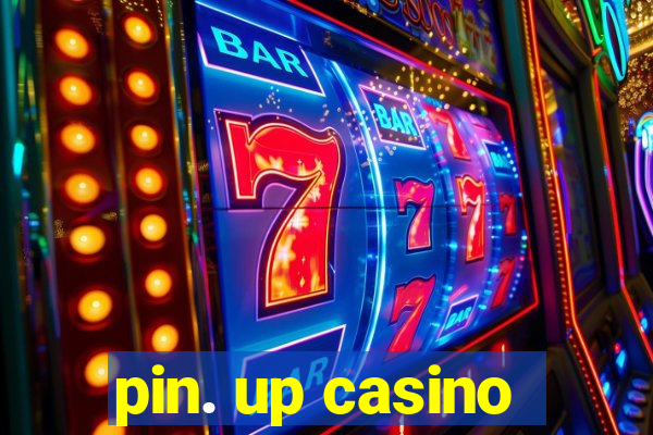 pin. up casino