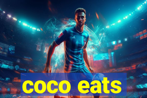 coco eats