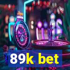 89k bet