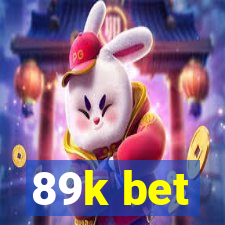 89k bet