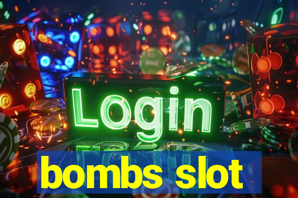 bombs slot