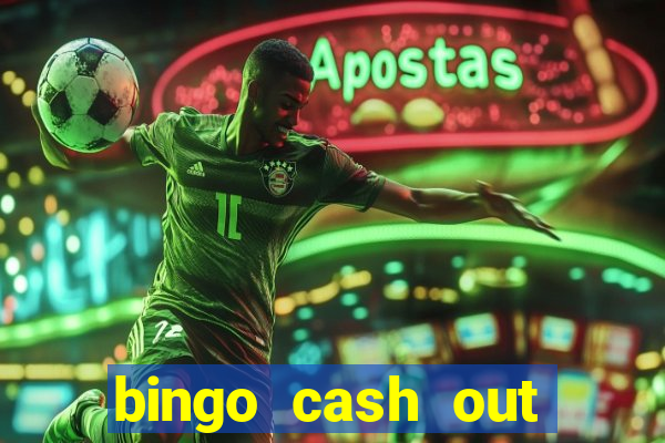 bingo cash out real money cash app