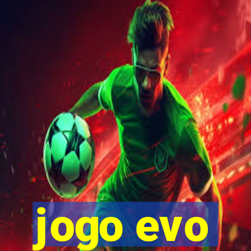 jogo evo