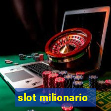 slot milionario