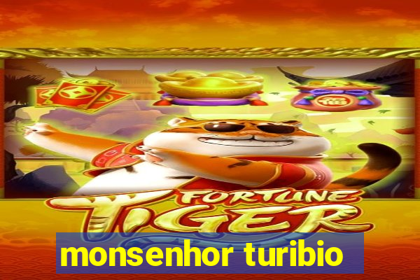 monsenhor turibio