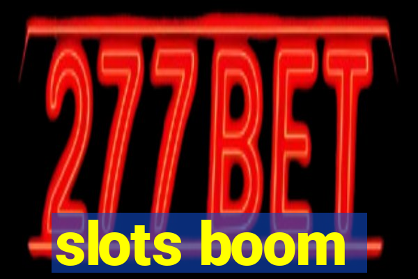 slots boom