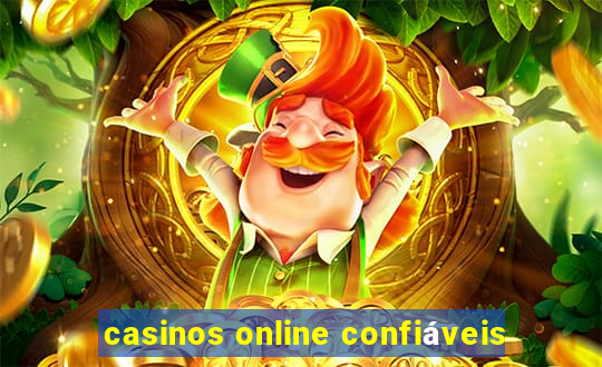 casinos online confiáveis