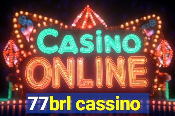 77brl cassino