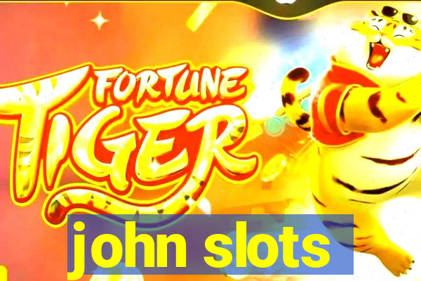 john slots