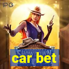 car bet