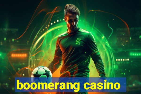 boomerang casino