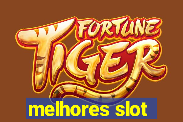 melhores slot