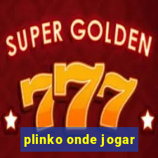 plinko onde jogar