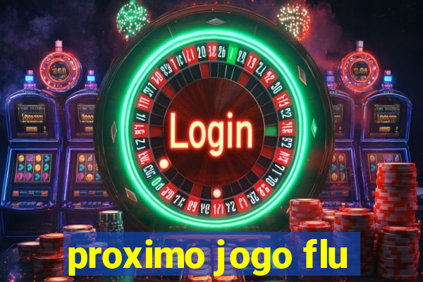 proximo jogo flu