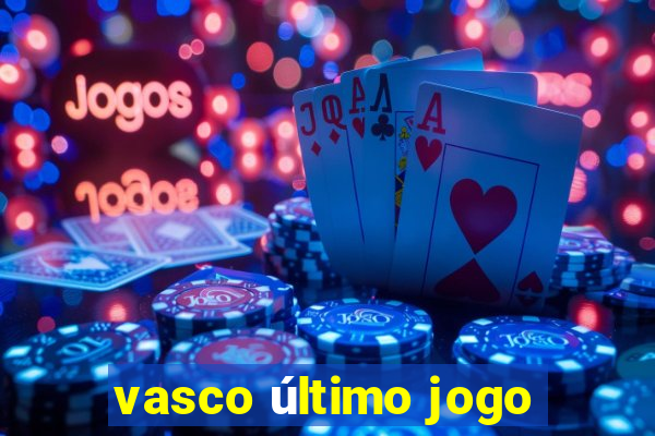 vasco último jogo