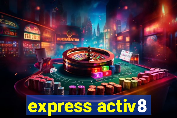 express activ8