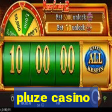 pluze casino