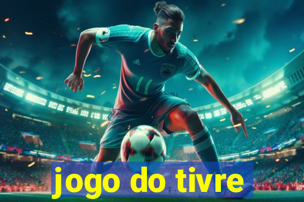 jogo do tivre