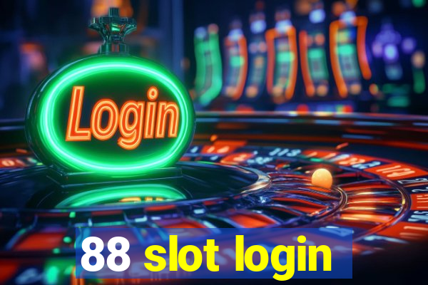 88 slot login